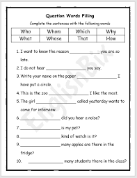 Teaching wh questions to english learners can be done by first focusing on the forms and meaning of these. Wh Question Words Filling Worksheet Englishbix