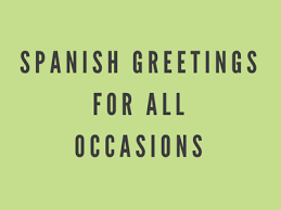 A strand of gold string makes it easy. 64 Spanish Greetings And Well Wishes For Important Occasions Pdf