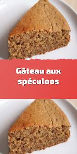 Recette De Gateau Aux Speculoosprechauffez Votre Four A 180 C Thermostat 6 Melangez Le Sucre Et Les œufs Ajoutez La Farine Et La L In 2020 Dessert Leger Desserts Food