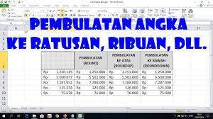 Cara Membulatkan Angka Atau Bilangan Ke Ribuan Terdekat Ratusan Terdekat Dll Youtube