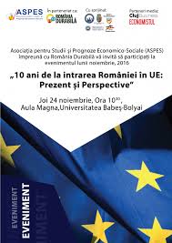 Integrarea româniei în uniunea europeană este un proces care a început cu aderarea româniei la uniunea europeană. Prima EdiÈ›ie A Evenimentului 10 Ani De La Aderarea Romaniei La Ue Prezent È™i Perspective Newsubb