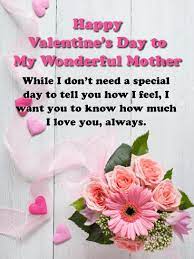 Mother's day is observed across the world on the second sunday in may. Valentine S Day Card For Mother Birthday Greeting Cards By Davia Free Ecards