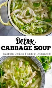 Detox Cabbage Soup Recipe Cabbage Soup Liver Detox Diet Healing Food