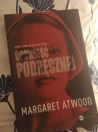 Wstrząsająca antyutopia o piekle kobiet. Ksiazka Opowiesc Podrecznej Margaret Atwood Ceny I Opinie Ceneo Pl
