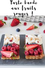Tarte Bande Aux Fruits Rouges Tarte Aux Fruits Alimentation Tarte Fruits Rouges
