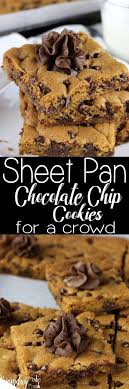 Sheet Pan Chocolate Chip Cookies For A Crowd Recipe Chocolate Chip Cookies Fun Desserts Desserts For A Crowd