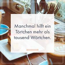 Wenn ich kuchen sehe, höre ich zwei stimmen in mir. Kuchen Spruche Whatsapp Status Spruche Zum Thema Kuchen