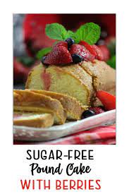 Combine flour, baking powder, salt, and nutmeg in a medium bowl. Sugar Free Pound Cake Recipe With Berries Food Fun Faraway Places