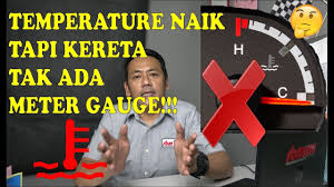 Hari ni dah 2 hari dalam bulan julai dan kebiasaannya bagi mereka yang makan gaji dan yang berprofession tinggi mungkin dah dapat gaji ataupun dah abis gaji dibelanjakan (he!he!).tapi kalau bagi orang berniaga tentu pening lak dah masuk bulan baru je nak kena bayar mcm2. Macam Mana Nak Jaga Temperature Kereta Kalau Takde Meter Gauge Youtube