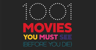 This is the current edition of the list, updated to include all films in all editions of the 1001 book from 2003 to 2016, including films culled to make way for newer releases. 1001 Movies To See Before You Die All Twelve Editions Combined