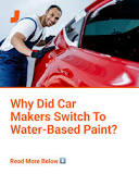 Automakers switched from solvent to water-based paints for ...