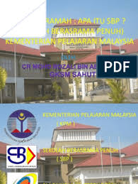 Sultan iskandar science secondary school; Apa Itu Sbp