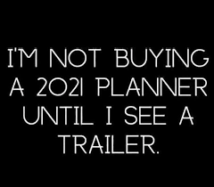 From here until the onset of coronavirus, jokes were only one step. 2021 Planner Funny Quotes Sarcastic Quotes Funny