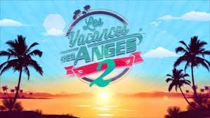 Les vacances des anges 2 replay episode 6 kim craque. Les Vacances Des Anges 2 Episode 9 Video Du 07 Septembre 2017 Webtv