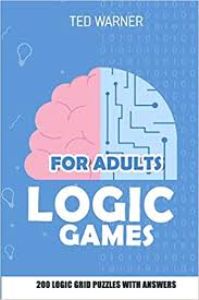 500 puzzles & 12 puzzle types (sudoku, fillomino, battleships, calcudoku, binary puzzle, slitherlink, sudoku x, masyu, jigsaw sudoku, minesweeper, suguru, and numbrix). Logic Games For Adults Triplet Puzzles 200 Logic Grid Puzzles With Answers Logic Puzzle Books Warner Ted 9781981022687 Amazon Com Books