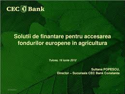 Gama larga de produse si servicii. Ppt Solutii De Finantare Pentru Accesarea Fondurilor Europene In Agricultura Powerpoint Presentation Id 4605475