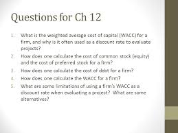 Wacc calculator finds the weighted average cost of capital for your company. Weighted Average Cost Of Capital Wacc Ppt Video Online Download