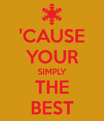 Better be good to me 03. Simply The Best Quotes Quotesgram