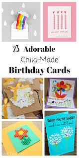 3d pop up cards make great little steam projects too. Homemade Birthday Cards For Kids To Create How Wee Learn