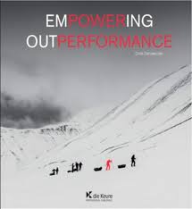 Dixie (dirk) dansercoer (born 12 july 1962, nieuwpoort, belgium) is a belgian explorer, endurance athlete and photographer. Empowering Outperformance A Contemporary Strategy For Grand Goal Achievement Amazon De Dansercoer Dixie Fremdsprachige Bucher