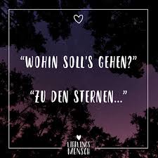 Visual Statements Wohin Soll S Gehen Zu Den Sternen Spruche Zitate Quotes Lieblingsmensch Freunds Spruche Zitate Zitate Sterne Sterne Spruche