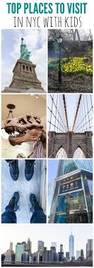 Top Places To Visit In Nyc With Kids Nyc With Kids Nyc Vacation Ny Trip