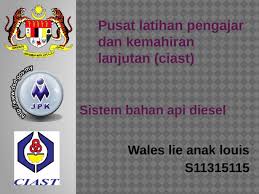 Pusat latihan kemahiran ikhtisas is a colleges based in seremban, negeri sembilan. Sistem Bahan Api Diesel Pptx Powerpoint