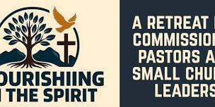 Flourishing in the Spirit Retreat