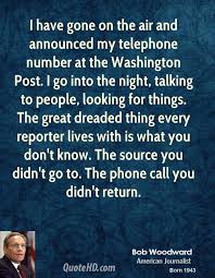 Bob Woodward Quotes | QuoteHD via Relatably.com