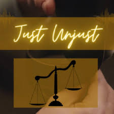 Just Unjust | Podcast on Spotify