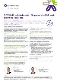 Covid 19 Related Costs Singapore S Gst And Claiming Input Tax Grant Thornton Singapore