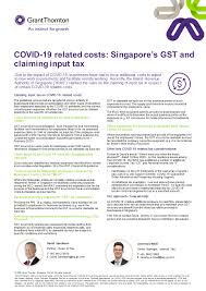 The shn accommodation must fulfil the prevailing shn advisory and guidelines. Covid 19 Related Costs Singapore S Gst And Claiming Input Tax Grant Thornton Singapore