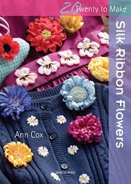 Make sure this fits by entering your model number.; Twenty To Make Silk Ribbon Flowers Amazon Co Uk Cox Ann 9781782211075 Books