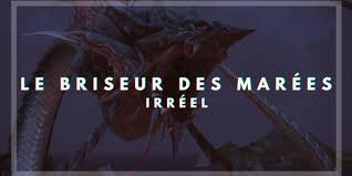 Publié par azure le 18 juillet 201918 juillet 2019. Le Briseur Des Marees Irreel Nawiel En Live Guides Et Livestreams
