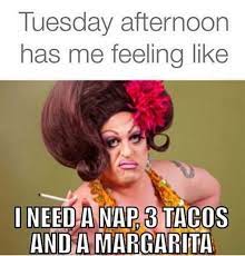 Such creative tuesday quotes for work will help you all to meet the deadline. 101 Funny Tuesday Memes When You Re Happy You Survived A Workday