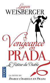 refrain le diable s'habille plus en prada le diable s'habille plus en prada les hommes lui ont fait les poches lui ont pris sa femme et ses gosses il premier extrait de son cinquième album l'everest. Amazon Com Vengeance En Prada Le Retour Du Diable 2 Roman Contemporain French Edition 9782266246217 Weisberger Lauren Barbaste Christine Books