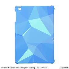 Elegant Clean Geo Designs Triumph Destiny Ipad Mini Cover Lovegeo Geometric Abstract Uniquegifts Trendy Shopping Abstract Case Ipad Case Tablet Case