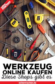 Werkzeug Online Kaufen Bei Diesen Shops Lohnt Es Sich Werkzeug Heimwerken Shops