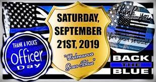 Thank A Police Officer Day On Delmarva Police Officer Police Officer