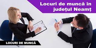 Maybe you would like to learn more about one of these? Locuri De MuncÄƒ In JudeÈ›ul NeamÈ› La 02 06 2017 C