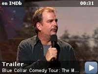 Richard pryor, borah silver, cliff de young and others. Blue Collar Comedy Tour The Movie 2003 Imdb