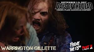 It is with great pleasure that we announce the addition of actor,  WARRINGTON GILLETTE, to the guest roster for DAYS OF THE DEAD: LOUISVILLE,  happening September 1st