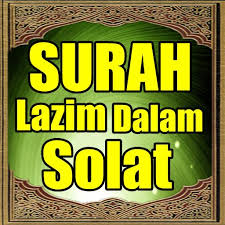 Maybe you would like to learn more about one of these? Surah Lazim Dalam Solat Fur Android Apk Herunterladen