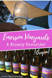 Emerson Vineyards Join Us As We Visit Taste And Stay At This Awesome Winery In Oregon S Willamette Valley Deli Traveling By Yourself Winery Travel Blogger