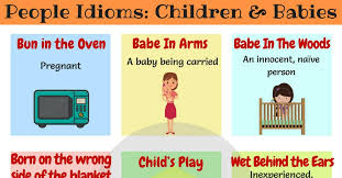 The first few times you give your new baby a bath can be a bit tricky, but you'll soon be a pro. Baby Idioms Phrases And Idioms About Children And Baby 7esl