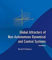 Global Attractors Of Non Autonomous Dynamical And Control Systems Pdf Control System Attractors System
