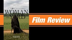 REVIEW: “The Woman in the Yard” (2025) | Keith & the Movies