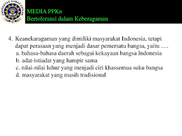 Indonesia bersatu, menyingkirkan perbedaan, dapat mematahkan kekuasaan penjajah. Diskripsi Keberagaman Bangsa Indonesia Ppt Download