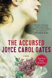 Browse author series lists, sequels, pseudonyms, synopses joyce carol oates comes a charming, heartwarming picture book. The Accursed A Novel Oates Joyce Carol 9780062234353 Amazon Com Books