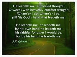 He Leadeth Me | He leadeth me, Spiritual songs, O words